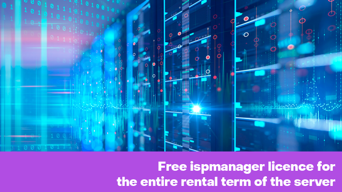 Free ispmanager licence for the entire rental term of the server